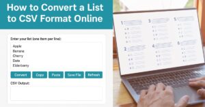 How to Convert a List to CSV Format Online