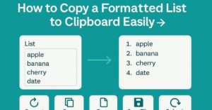 How to Copy a Formatted List to Clipboard Easily